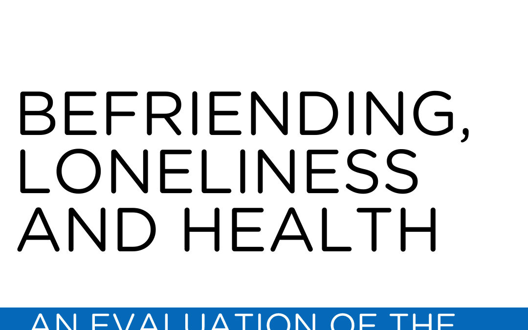 Befriending, Loneliness and Health